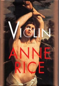Violin - First ( 1st ) Edition Hardcover 1997 by Anne Rice Vampire New Orleans - Picture 1 of 5