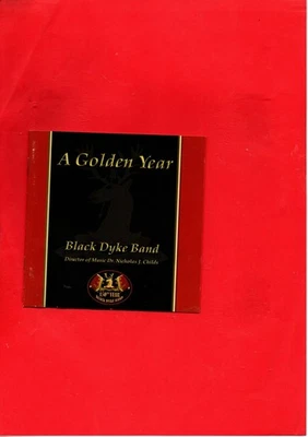 Black Dyke Brass Band - A Golden Year - Pickard / Tovey / de Meij etc - 2006 CD - Изображение 1 из 2