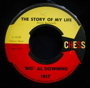 BIG AL DOWNING~The Story Of My Life & I'd Love To Be Loved ✦ Soul 45~CHESS #1817 - Picture 1 of 2
