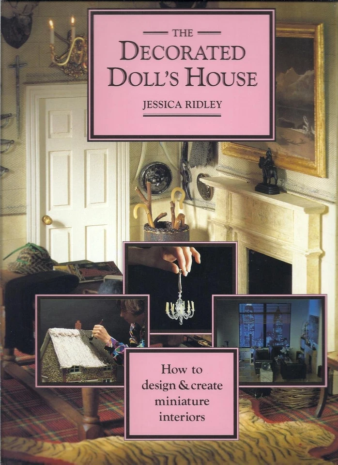The Decorated Dolls House: How to Design & Create Miniature Interiors - Image 1 of 1