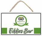 Personalised novelty Trip advisor sign - lock down home Bar Shed Bar Man Cave  