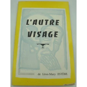 Léon-Mary Estèbe - l'autre visage - Dédicacé - illustré par Emile Masson 1952 - Imagen 1 de 3