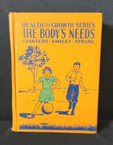 1939 Vintage Health and Growth Series The Body's Needs by Charters, Smiley, Stra - Bild 1 von 14