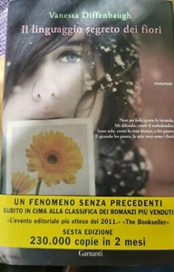 NUOVO! STUPENDO ROMANZO DI VANESSA DIFFENBAUGH IL LINGUAGGIO SEGRETO DEI FIORI - Foto 1 di 3