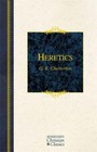 HERETICS: HERESY AND ORTHODOXY I