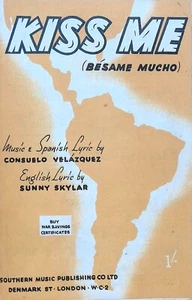 Kiss Me Besame Mucho Sheet Music Consuelo Velazquez Spanish Lyrics British 1941 - Picture 1 of 3