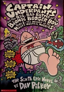 Captain Underpants and the Big, Bad Battle of the Bionic Boogerboy by Dav Pilkey - Picture 1 of 2