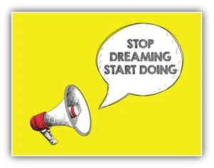 Stop Dreaming Start Doing Spruch Auto Autoaufkleber Aufkleber - ''GRÖSSEN'' - Bild 1 von 1