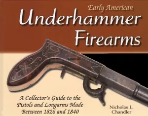 Early American Underhammer Firearms - Pistols & Longarms made 1826 - 40 , New! - Picture 1 of 5