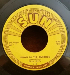 Billy Riley DOWN BY THE RIVERSIDE (GREAT ROCKABILLY) #313 PLAYS VG++ NO NOISE! - Picture 1 of 4
