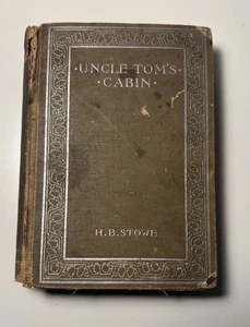Antique Uncle Tom's Cabin Book by Harriet Beecher Stowe 1894 Edition - Imagen 1 de 9