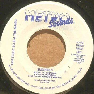 METRO SOUNDS 7" Single MS-0024: Hortense Ellis & The Mamas - Suddenly - 1989 CAN - Image 1 of 4