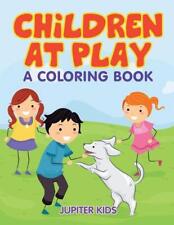 Children at Play (A Coloring Book) by Jupiter Kids (English) Paperback Book