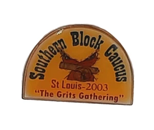 Southern Block Caucus St Louis 2003 The Grits Gathering Vintage Pin Back - Picture 1 of 3