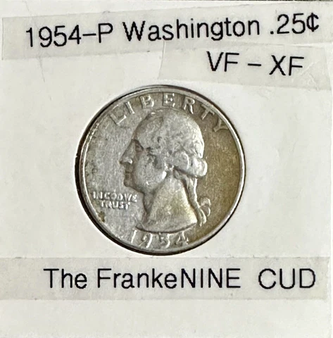 !L👁👃👁K! The FrankeNINE CUD  1954-90% SILVER Washington Quarter! See 9 In Date Cover
