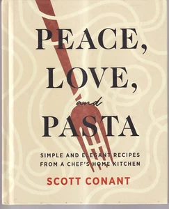 PEACE, LOVE, AND PASTA: By Steve Conant (2021 Hardcover){Y6} - Imagen 1 de 3