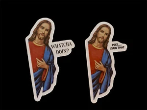Combo Jesus Christian Humor "Psst..I Saw That & Whatcha doin?" Stickers 3" Tall - Picture 1 of 2