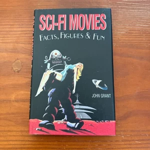 Sci-Fi Movies Hardcover Book By John Grant Fun Facts & Figures 2006 Edition - Picture 1 of 3