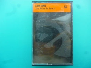 KYM SIMS " TOO BLIND TO SEE IT " CASSETTE SINGLE - Picture 1 of 4