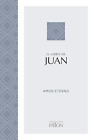 El Libro De Juan: Amor Eterno (Traduccion La Pasion) (Spanish Edition) - NEW