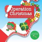 Operation Christmas By Alexandra Jennifer Lowden English Paperback Book