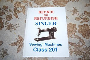 Seltenes 44-seitiges Reparatur- und Sanierungshandbuch für Singer-Nähmaschinen der Klasse 201 - Bild 1 von 10