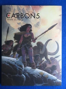CARBON 5 MARK SCHULTZ HARDCOVER + SIGNED KICKSTARTER PRINT 2023 FLESK PUB - Picture 1 of 2