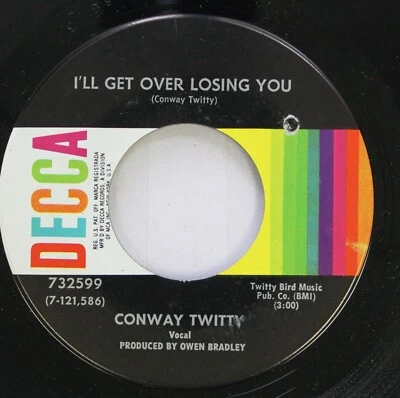 Country NM! 45 Conway Twitty - Iâ ´ Ll Never Get Sobre Loosing You / Thatâ ,S - Imagen 1 de 2