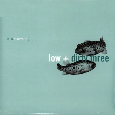 Low + Dirty Three - In The Fishtank 7 (Vinyl LP - 2001 - EU - Reissue) - Bild 1 von 2