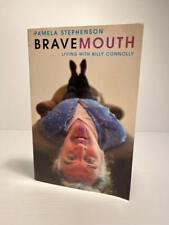 Bravemouth: Living with Billy Connolly by Pamela Stephenson (Paperback, 2003)