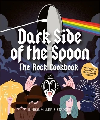 Dark Side of the Spoon: Rock Cookbook with 30 Recipes & Illustrated Dishes - Image 1 of 3