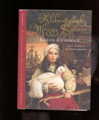 Cushman, Karen: Alchemy and Meggy Swann **Newbery Author** HB/DJ 1st/1st Signed - Image 1 of 4
