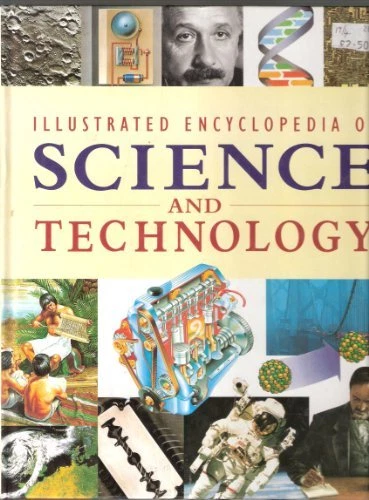 The Illustrated Encyclopedia of Science and Technology-Tim Furniss, Douglas McT - Image 1 of 1