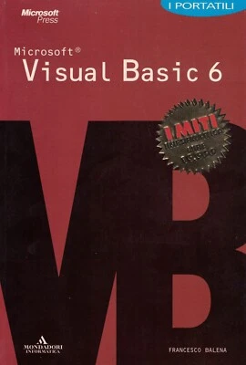 Francesco Balena, MS Visual Basic 6, Mondadori Informata e Microsoft Press - Immagine 1 di 2