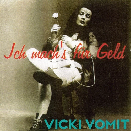VICKI VOMIT Ich mach's für Geld CD (1996 Neue Zeiten) Neu! - Bild 1 von 1
