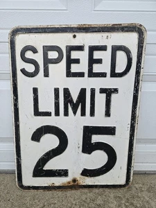 Vintage EMBOSSED SPEED LIMIT 25 heavy steel Road Street Sign used Patina 18"x24" - Picture 1 of 5
