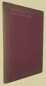 T.W.H. CROSLAND SONNETS 1912. 1st ED w/Presentation Inscription to Irene OSGOODE - Picture 1 of 2