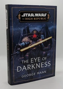 Star Wars: The Eye of Darkness - George Mann - SIGNED First Edition - Picture 1 of 4