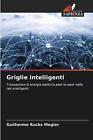 Griglie Intelligenti By Guilherme Rucks Megier Paperback Book