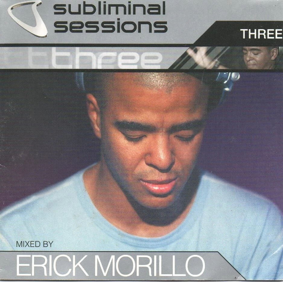 Erick Morillo - Subliminal Sessions Three (3xCD 2002) FC Kahuna; DJ Dan; Wink - Image 1 of 1