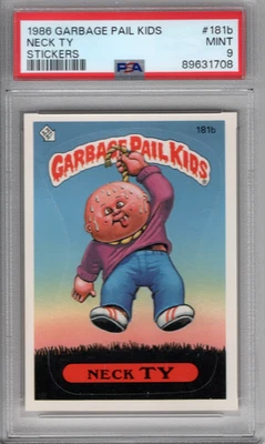 1986 GARBAGE PAIL KIDS STICKERS #181b NECK TY STICKERS PSA - Image 1 of 2