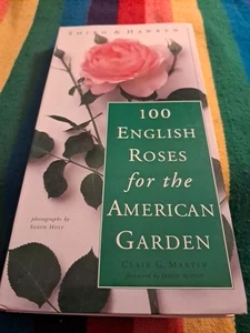 100 English Roses for the American Garden by Clair G. Martin (1997, Trade  - Bild 1 von 2