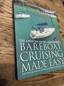 Bareboat Cruising Made Easy 1st edition by American ... - Imagen 1 de 4