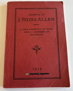 Memoirs Of J. Sidna Allen: A True Narrative Hillsville 1929 - Picture 1 of 10