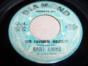 GARY CRISS- OUR FAVORITE MELODIES- 1962 POP 7" SINGLE 45 RPM, DIAMOND D-114 (VG) - Picture 1 of 2
