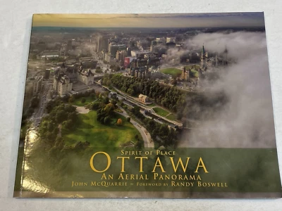 Signed Ottawa Canada Spirit of Place John McQuarrie An Aerial Panorama Paperback - Image 1 of 4