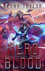 Nero Blood A Space Fantasy Romance The Neron Rising Sagaby Taylor New