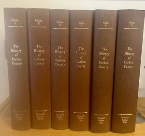 History of Carbon County Pennsylvania Complete 6 volumes Thomas Eckhart + photos
