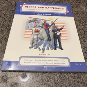 Heros And Happenings Sixty Stories in American History Volume 2 by Amy Lykosh - Imagen 1 de 4