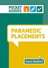 Karan Botsford Paramedic Placements (Spiral Bound)